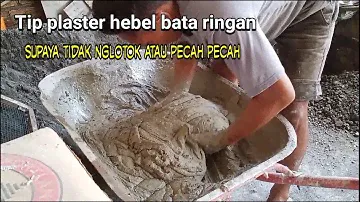 plaster hebel paki mortar lebih lengket anti kopong dan tidak retak